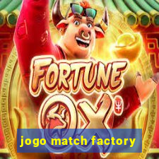 jogo match factory